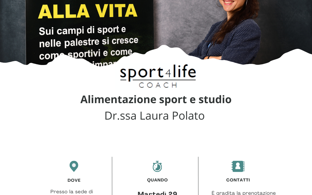 29 ottobre – Alimentazione sport e studio. Dott.ssa Laura Polato.